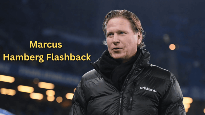 marcus hamberg flashback